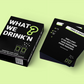 What We Drink’N Card Game (Free Shipping)